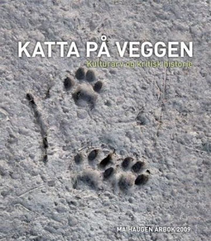 Katta på veggen - årbok maihaugen 2009