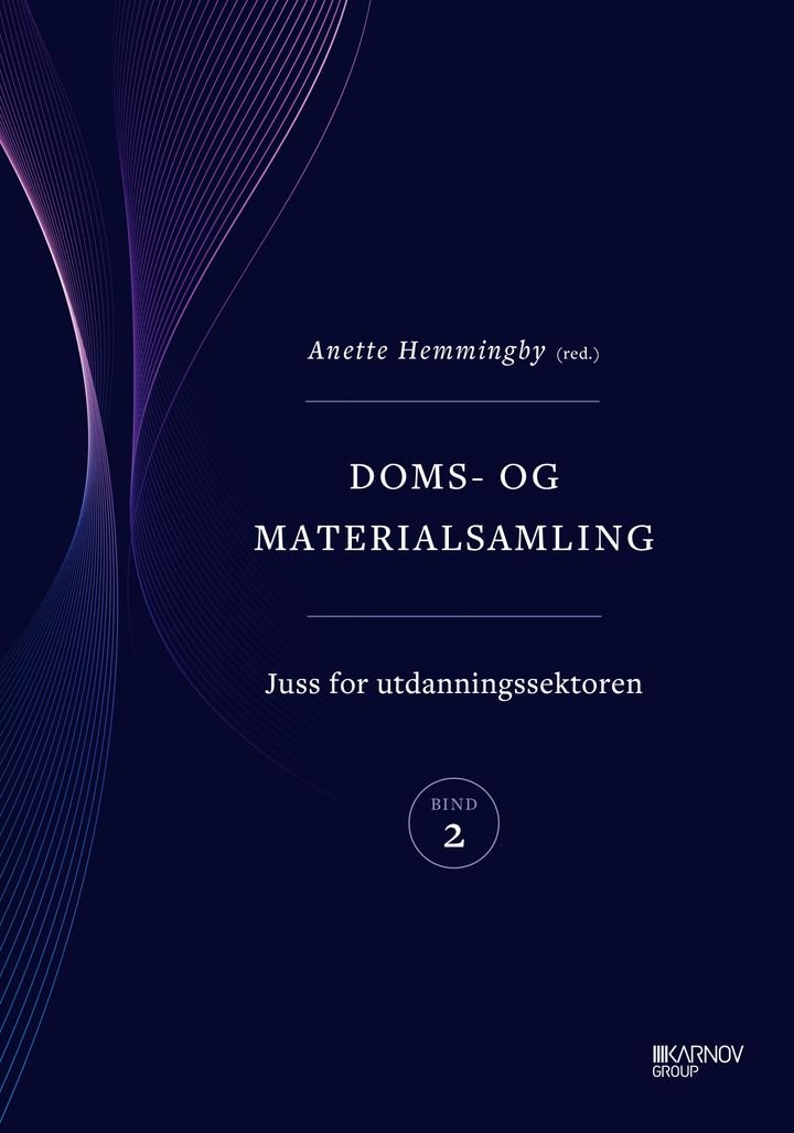 Doms- og materialsamling - Bind II : Juss for utdanningssektore