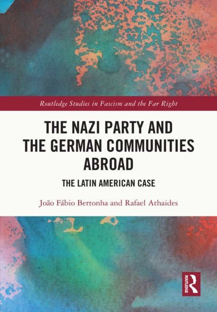 The Nazi Party and the German Communities Abroad