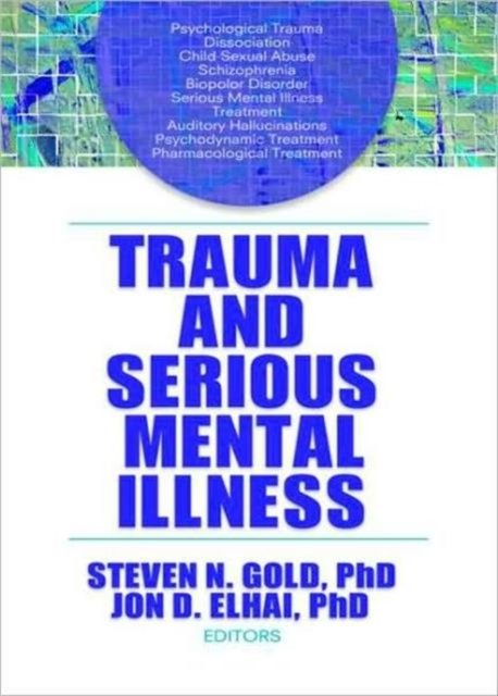 Trauma And Serious Mental Illness