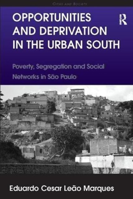Opportunities and Deprivation in the Urban South
