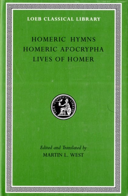 Homeric Hymns. Homeric Apocrypha. Lives of Homer L496 (Trans. West)(Greek)