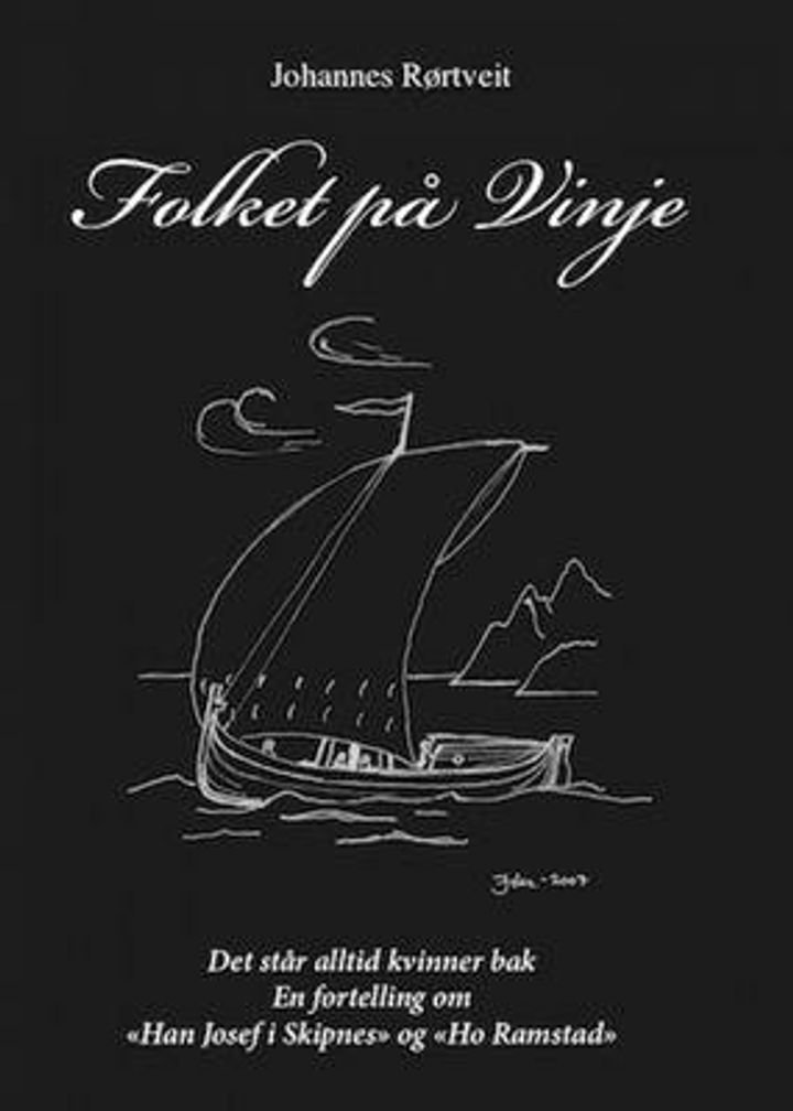 Folket på Vinje - Bind 5 : Det står alltid kvinner bak. En fortelling om "Han Josef i Skipnes" og "Ho Ramstad"