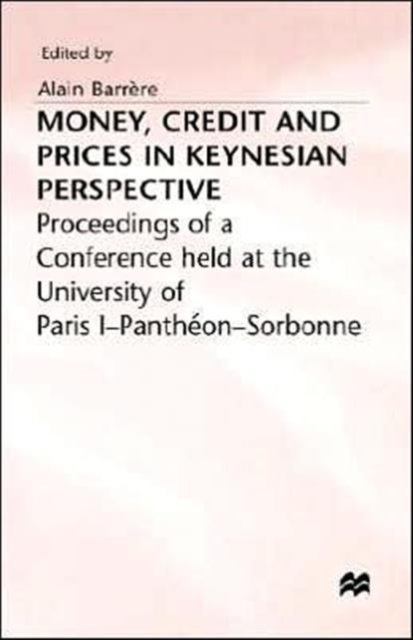 Money Credit + Prices in Keynesian Perspective