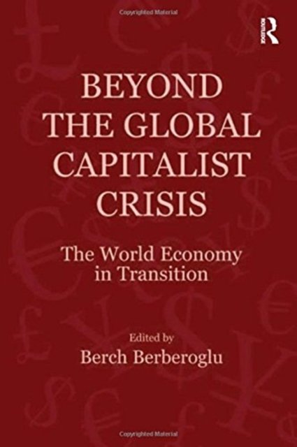 Beyond the Global Capitalist Crisis