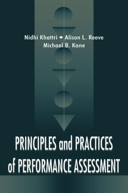 Principles and Practices of Performance Assessment