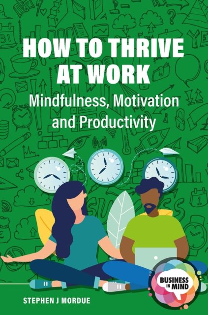 How to Thrive at Work