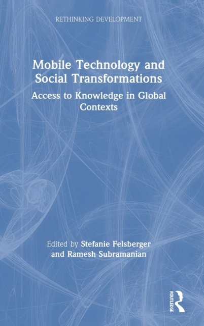 Mobile Technology and Social Transformations