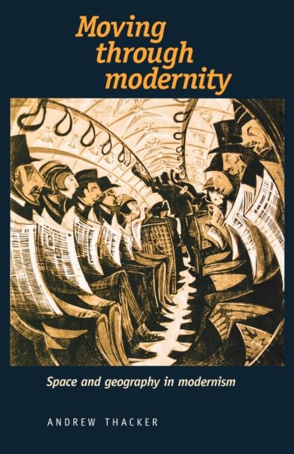 Moving Through Modernity