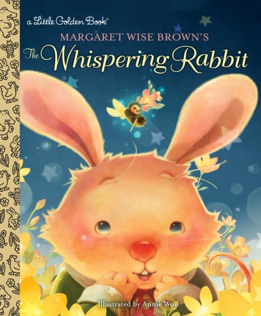 Margaret Wise Brown''s The Whispering Rabbit