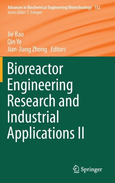 Bioreactor Engineering Research and Industrial Applications II