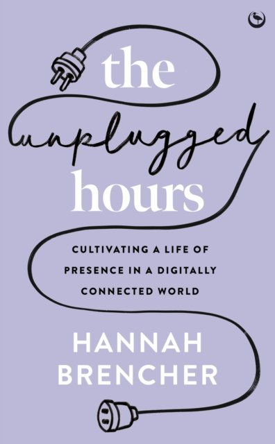 The Unplugged Hours