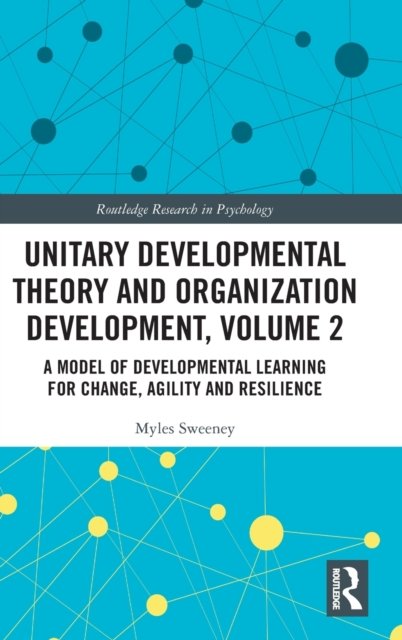 Unitary Developmental Theory and Organization Development, Volume 2
