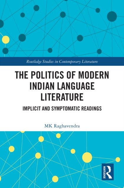 The Politics of Modern Indian Language Literature