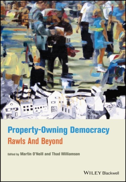 Property–Owning Democracy – Rawls and Beyond