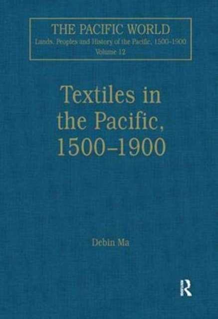 Textiles in the Pacific, 1500–1900