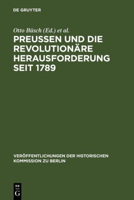 Preußen Und Die Revolutionare Herausforderung Seit 1789