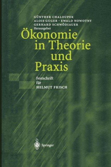 Ökonomie in Theorie und Praxis