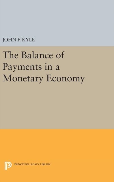 The Balance of Payments in a Monetary Economy