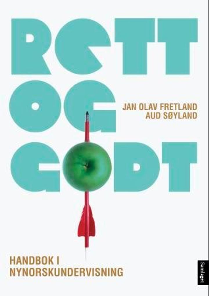 Rett og godt! - handbok i nynorskundervisning
