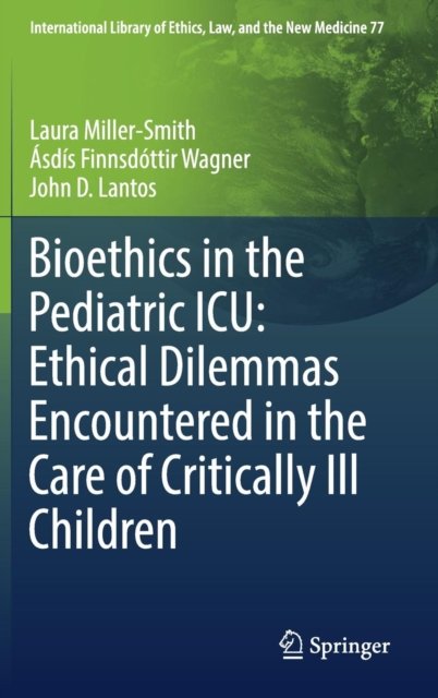 Bioethics in the Pediatric ICU