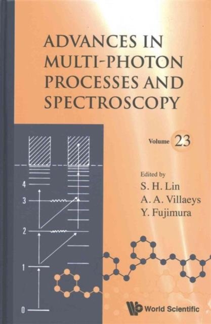 ADVANCES IN MULTI-PHOTON PROCESSES AND SPECTROSCOPY, VOLUME 23
