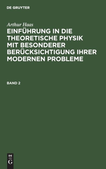 Haas: Einf. in Die Theoret. Physik Bd. 2 2a Hetp