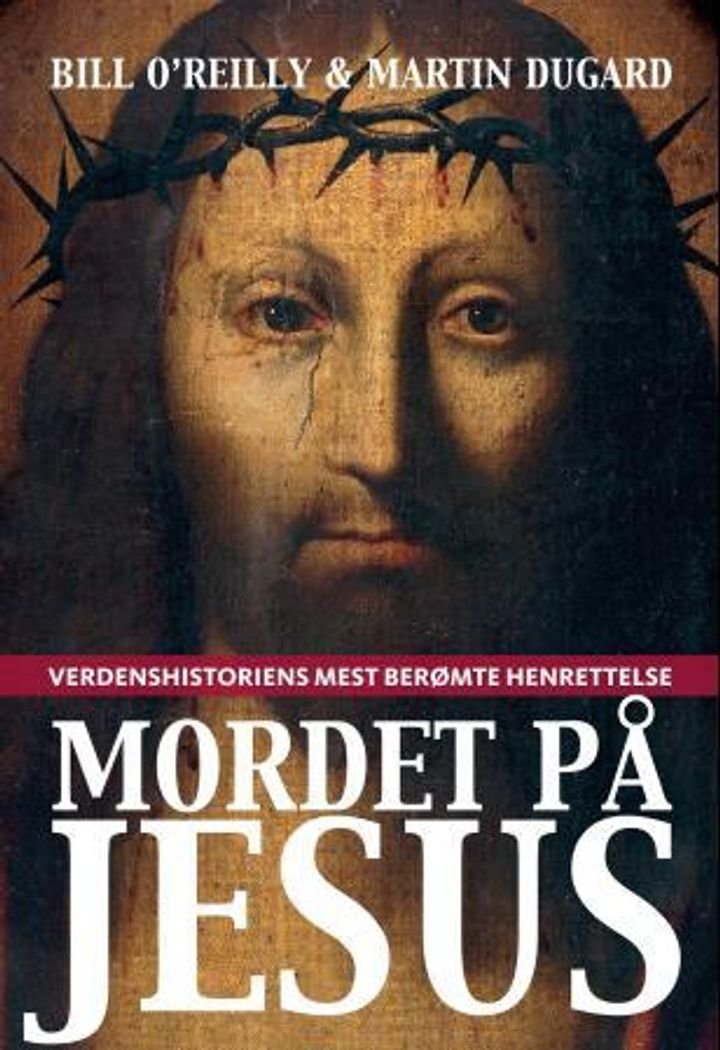 Mordet på Jesus - verdenshistoriens mest berømte henrettelse