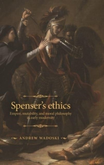 Spenser''s ethics