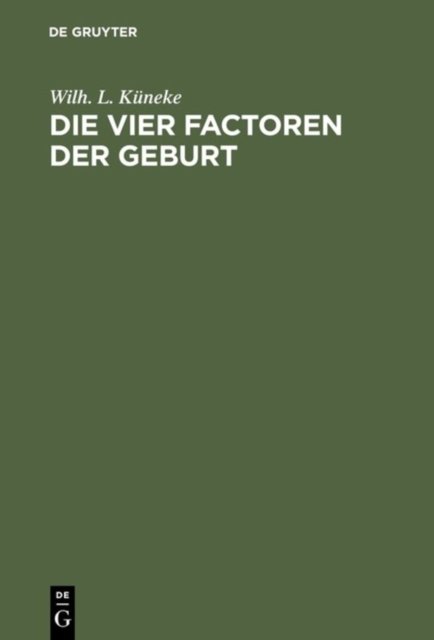 Die vier Factoren der Geburt