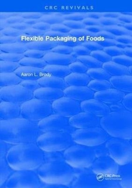 Flexible Packaging Of Foods