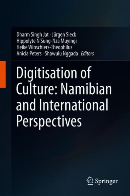 Digitisation of Culture: Namibian and International Perspectives