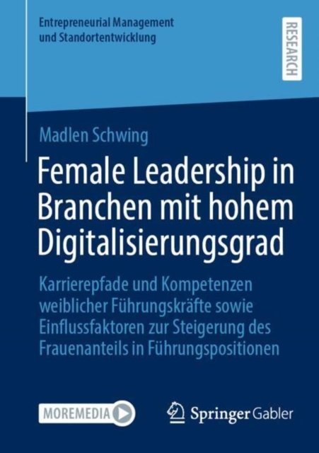 Female Leadership in Branchen Mit Hohem Digitalisierungsgrad