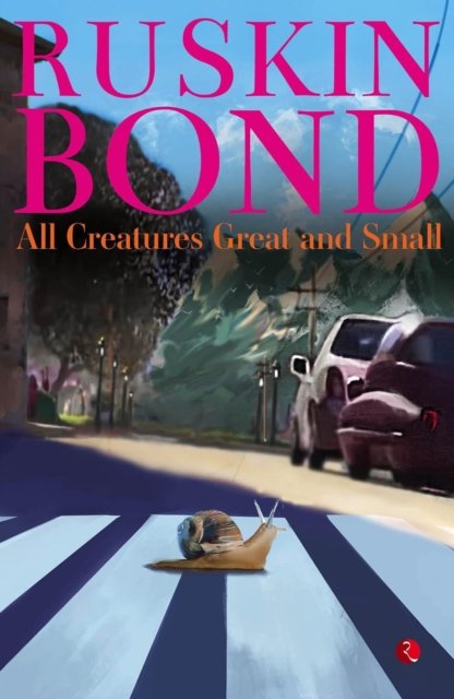 All Creatures Great and Small