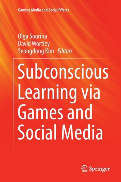 Subconscious Learning via Games and Social Media