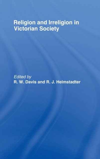 Religion and Irreligion in Victorian Society