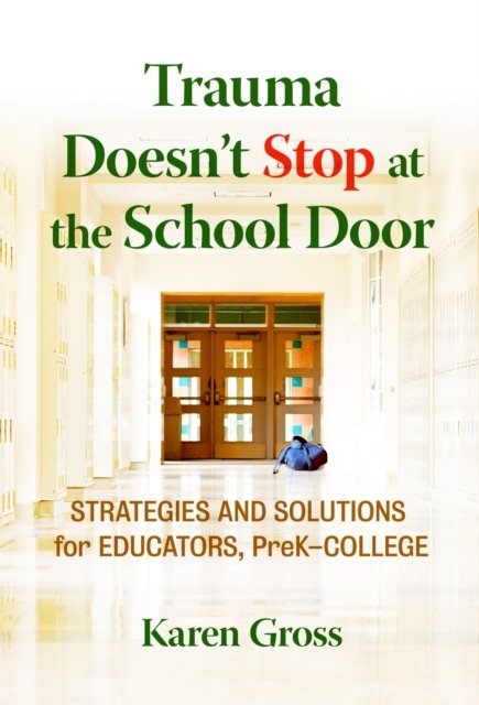 Trauma Doesn't Stop at the School Door