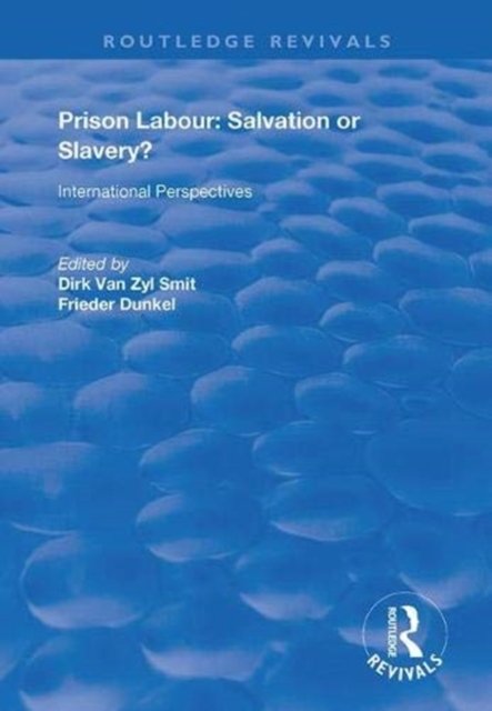 Prison Labour: Salvation or Slavery?