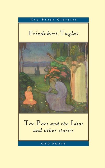 The Poet and the Idiot