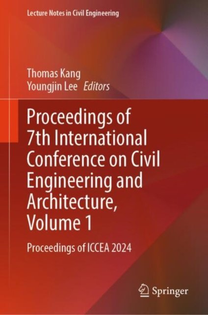 Proceedings of 7th International Conference on Civil Engineering and Architecture, Volume 1