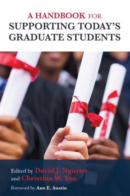 A Handbook for Supporting Today''s Graduate Students