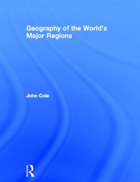 Geography of the World''s Major Regions