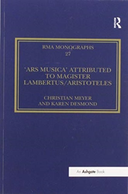 The 'Ars musica' Attributed to Magister Lambertus/Aristoteles