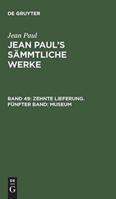 Zehnte Lieferung. Funfter Band: Museum