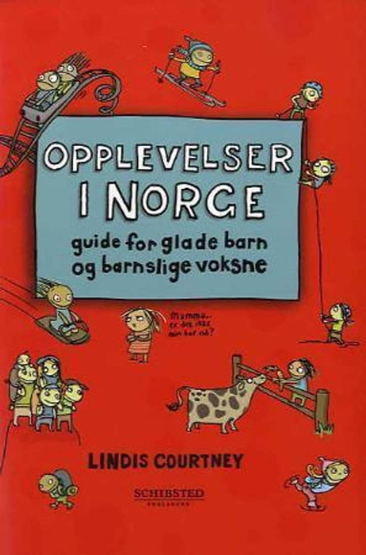 Opplevelser i Norge - guide for glade barn og barnslige voksne