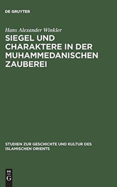 Siegel Und Charaktere in Der Muhammedanischen Zauberei