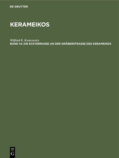 Die Eckterrasse an Der Graberstrasse Des Kerameikos