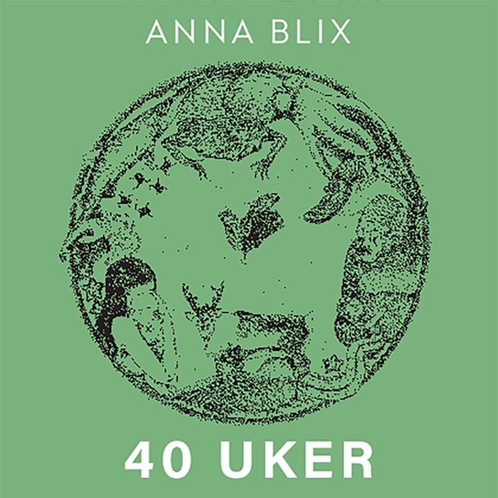 40 uker - en menneskegraviditet og 81 andre måter å få barn på