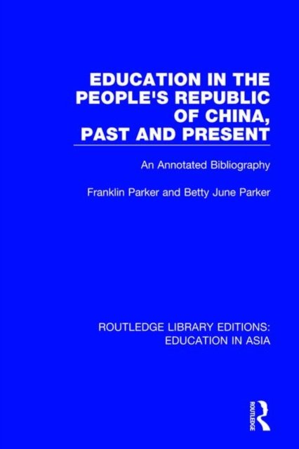 Education in the People''s Republic of China, Past and Present