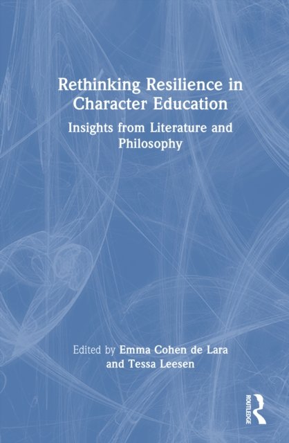 Rethinking Resilience in Character Education